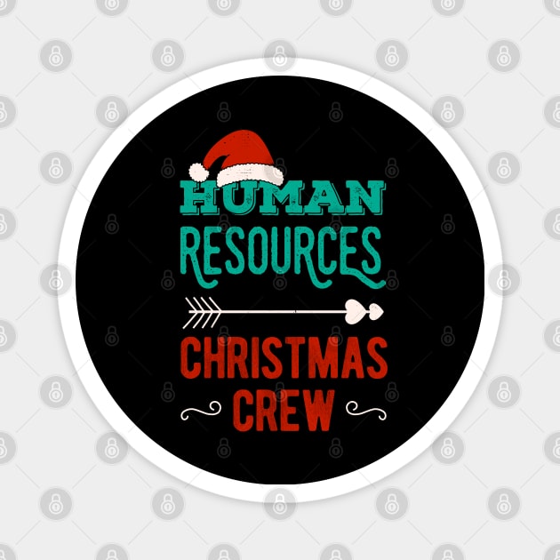 Human Resources Christmas Crew Magnet by Crea8Expressions